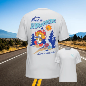 On The Road To Nowhere | On The Road To Nowhere T shirt